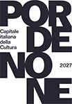 Pordenone Capitale italiana della Cultura 2027