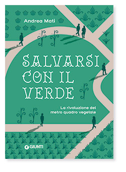 Ortogiardino | The Garden of Books - Book cover of Saving with the green. The green square metre revolution by Andrea Mati